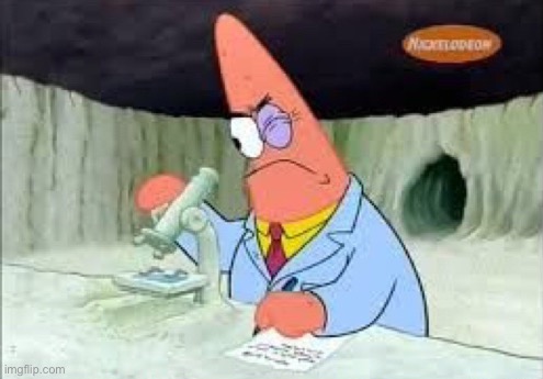 Smart Patrick (solo) | image tagged in smart patrick | made w/ Imgflip meme maker