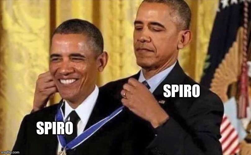 obama medal | SPIRO SPIRO | image tagged in obama medal | made w/ Imgflip meme maker