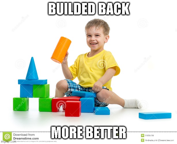 Build back better | BUILDED BACK; MORE BETTER | image tagged in sad joe biden | made w/ Imgflip meme maker