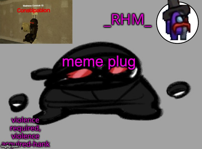 d | meme plug | made w/ Imgflip meme maker