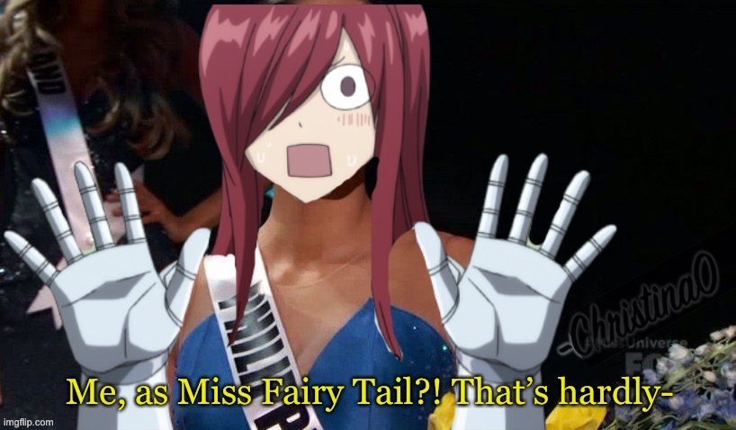 Miss Fairy Tail Erza Scarlet Meme (Miss Universe Philippines Pia Wurtzbach) | image tagged in miss fairy tail,fairy tail,erza scarlet,pageant,fairy tail meme,anime meme | made w/ Imgflip meme maker