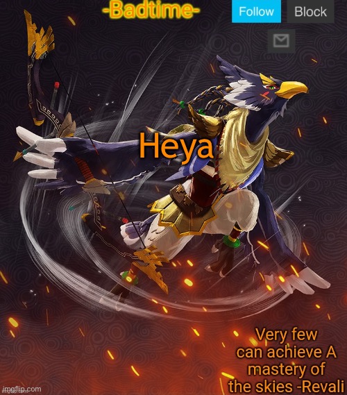 Ravioli ravioli revali's gale is now readioli | Heya | image tagged in ravioli ravioli revali's gale is now readioli | made w/ Imgflip meme maker