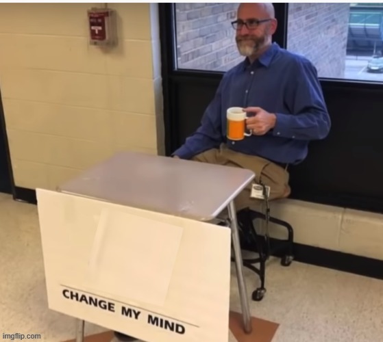 new temp | image tagged in change my mind but quarantined | made w/ Imgflip meme maker