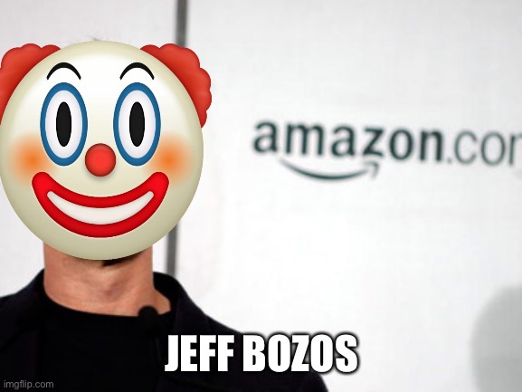 Jeff Bezos | JEFF BOZOS | image tagged in jeff bezos | made w/ Imgflip meme maker