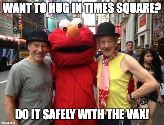 WANT TO HUG IN TIMES SQUARE? DO IT SAFELY WITH THE VAX! | made w/ Imgflip meme maker