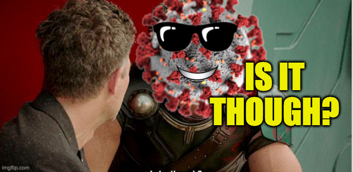 Thor is he though | IS IT THOUGH? | image tagged in thor is he though | made w/ Imgflip meme maker