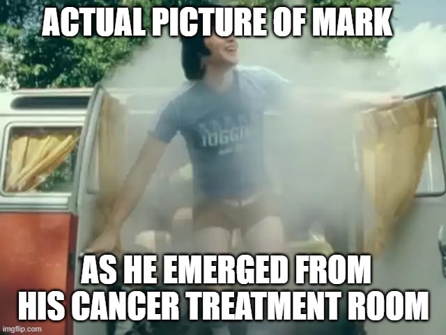 Mark Hoppus after being given the all clear from his cancer . #Blink182 # CancerDestroyer  #FirstDate |  ACTUAL PICTURE OF MARK; AS HE EMERGED FROM HIS CANCER TREATMENT ROOM | image tagged in blink,cancer,survivor | made w/ Imgflip meme maker