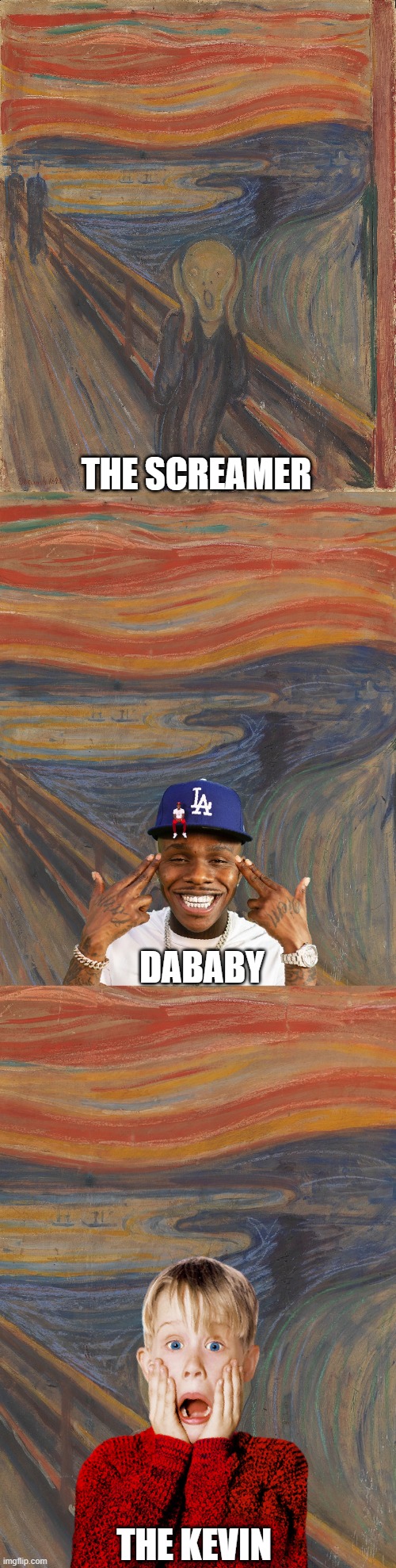 Art rip offs | THE SCREAMER; DABABY; THE KEVIN | image tagged in art,dababy,home alone | made w/ Imgflip meme maker