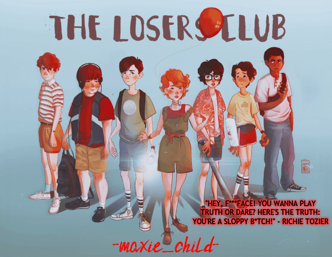 maxie's losers club temp Blank Meme Template