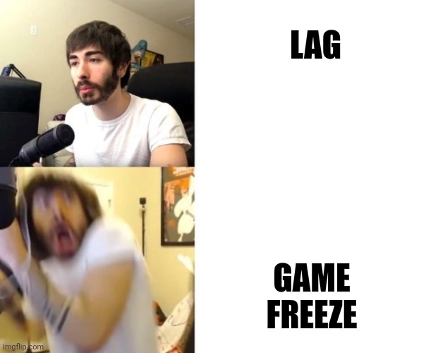 Penguinz0 | LAG; GAME FREEZE | image tagged in penguinz0 | made w/ Imgflip meme maker