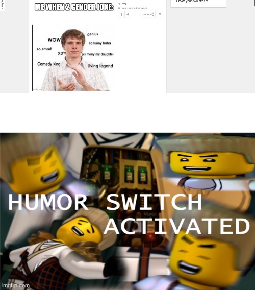 what was the point of that.... | image tagged in humor switch activated | made w/ Imgflip meme maker