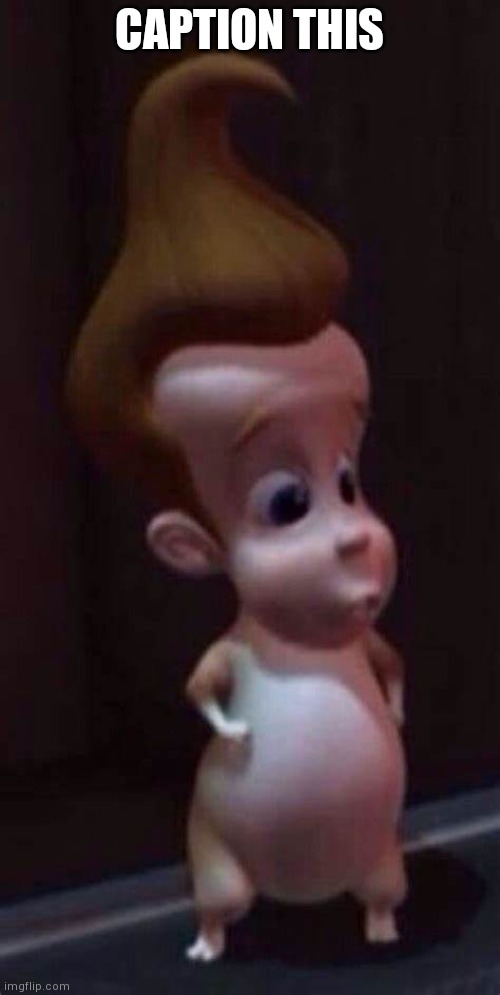 jimmy neutron hampter | CAPTION THIS | image tagged in jimmy neutron hampter | made w/ Imgflip meme maker