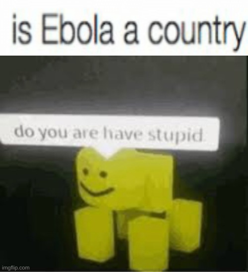 bruh are u dumb like bruhhhhhhh | image tagged in do you are have stupid | made w/ Imgflip meme maker