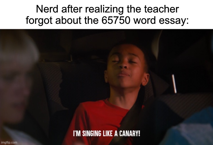dhar mann meme #1 | Nerd after realizing the teacher forgot about the 65750 word essay: | image tagged in nerd | made w/ Imgflip meme maker