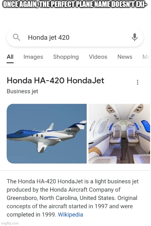 The perfect plane name doesn't exi- part 2 | ONCE AGAIN, THE PERFECT PLANE NAME DOESN'T EXI- | image tagged in memes,blank transparent square,funny,420 | made w/ Imgflip meme maker
