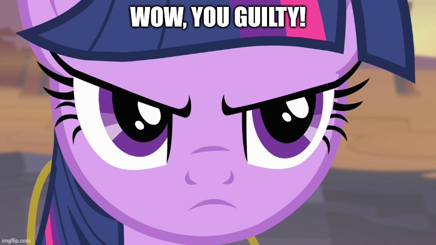 WOW, YOU GUILTY! | made w/ Imgflip meme maker