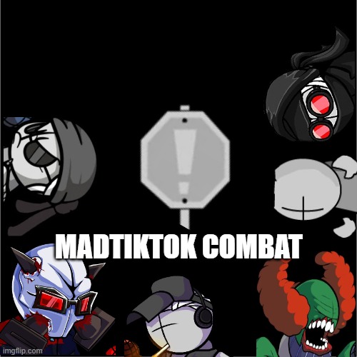 I edited tiktok into madness combat | MADTIKTOK COMBAT | image tagged in tiktok logo,madness combat | made w/ Imgflip meme maker