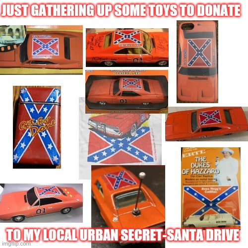 BLM XMAS | JUST GATHERING UP SOME TOYS TO DONATE; TO MY LOCAL URBAN SECRET-SANTA DRIVE | image tagged in memes,blank transparent square | made w/ Imgflip meme maker