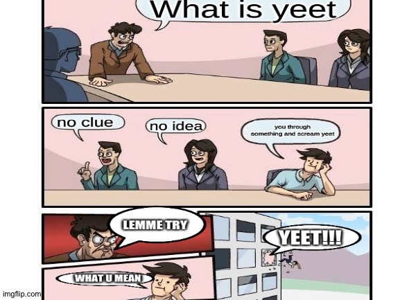 Whatever could it mean? | image tagged in yeet | made w/ Imgflip meme maker