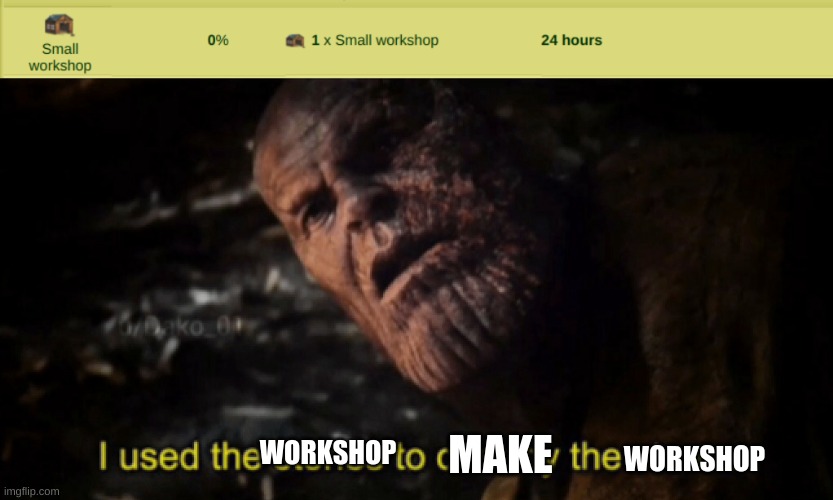 Howrse things.. | WORKSHOP; MAKE; WORKSHOP | image tagged in i used the stones to destroy the stones | made w/ Imgflip meme maker