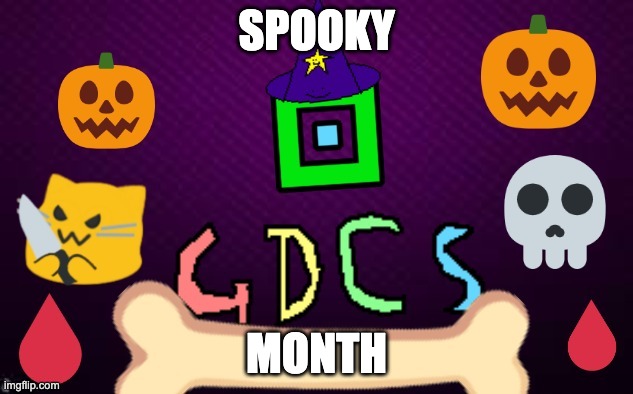 spooky month | SPOOKY; MONTH | image tagged in haloween gd,spooky month | made w/ Imgflip meme maker