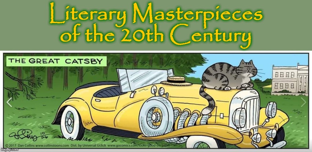 Literary Masterpieces |  Literary Masterpieces
of the 20th Century | image tagged in gatsby toast | made w/ Imgflip meme maker