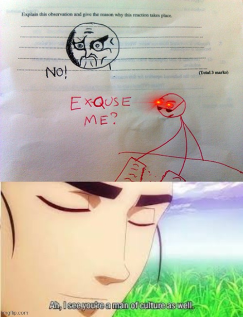 image tagged in ah i see you are a man of culture as well,funny test answers,funny,memes | made w/ Imgflip meme maker