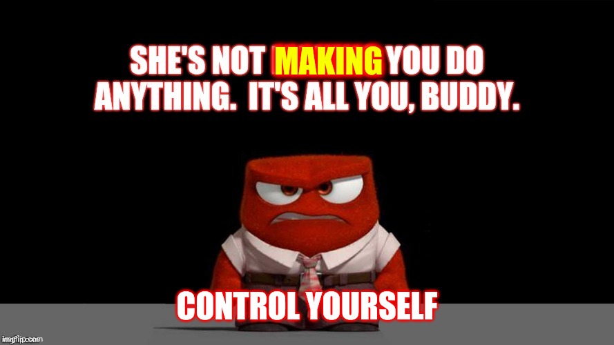 Cowards Hit Women | MAKING; CONTROL YOURSELF | image tagged in memes,domestic abuse,domestic violence,men vs women,beating,daily abuse | made w/ Imgflip meme maker