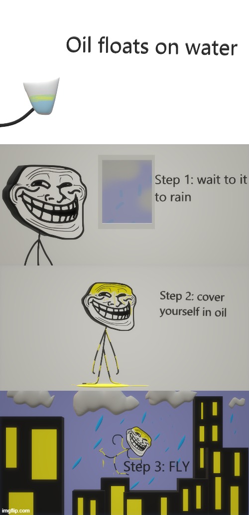 Cover yourself in oil 3D edition | image tagged in cover yourself in oil,troll face,trollge | made w/ Imgflip meme maker