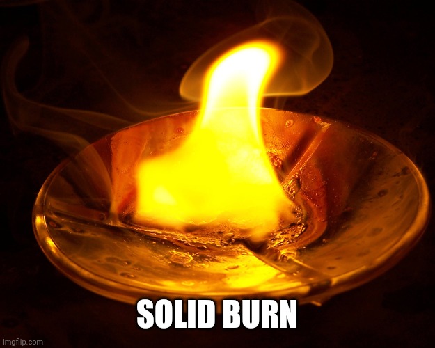 SOLID BURN | made w/ Imgflip meme maker
