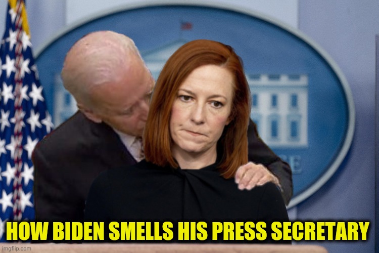 HOW BIDEN SMELLS HIS PRESS SECRETARY | made w/ Imgflip meme maker