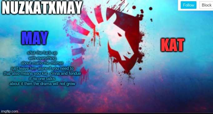 E | shut the fuck up with everything
about mario the memer
just leave him alone if you need to
that also means you kat, cinna and fondue
if no one talks about it then the drama will not grow | image tagged in e | made w/ Imgflip meme maker