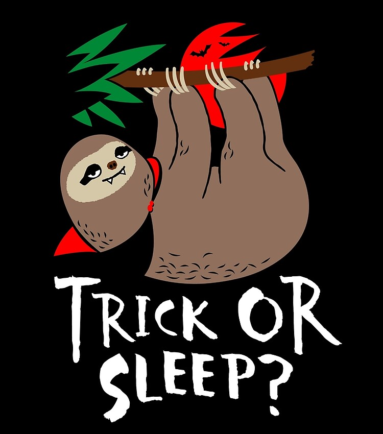 Vampire sloth Trick or sleep Blank Meme Template