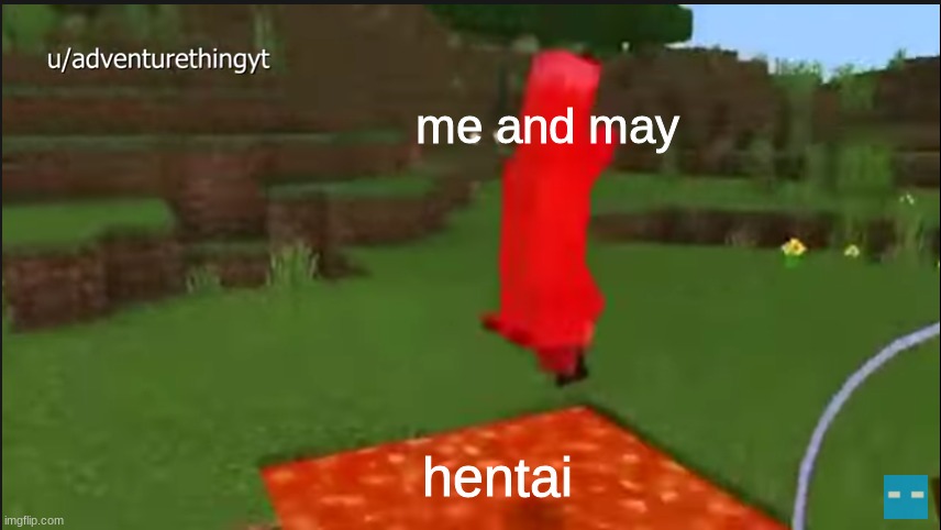 suicide fox | me and may; hentai | image tagged in suicide fox | made w/ Imgflip meme maker