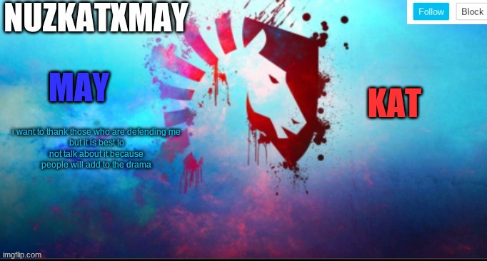 E | ...
i want to thank those who are defending me
but it is best to not talk about it because people will add to the drama | image tagged in e | made w/ Imgflip meme maker