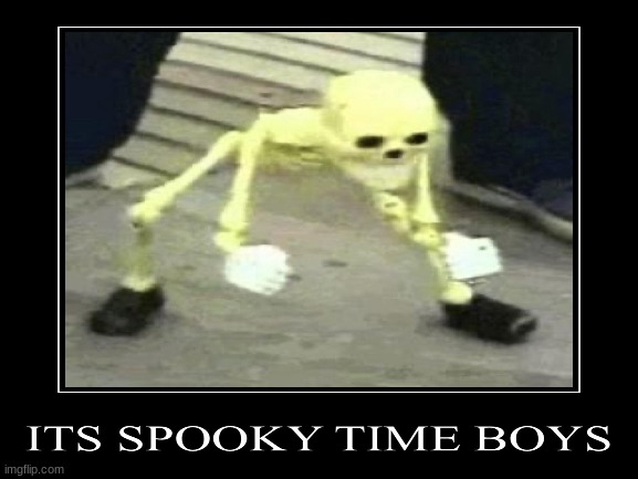 spooky month Spooky Month SPOOKY MONTH S P O O K Y M O N T H! | image tagged in memes,funny,spooktober,spooky month | made w/ Imgflip meme maker