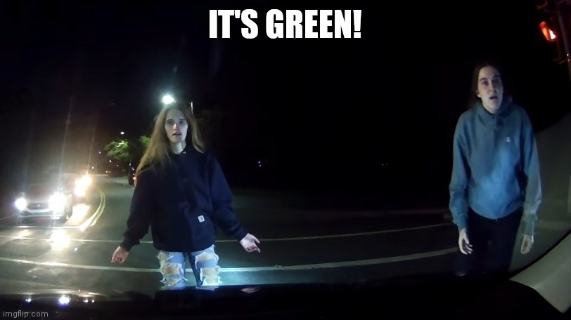 IT'S GREEN! | made w/ Imgflip meme maker