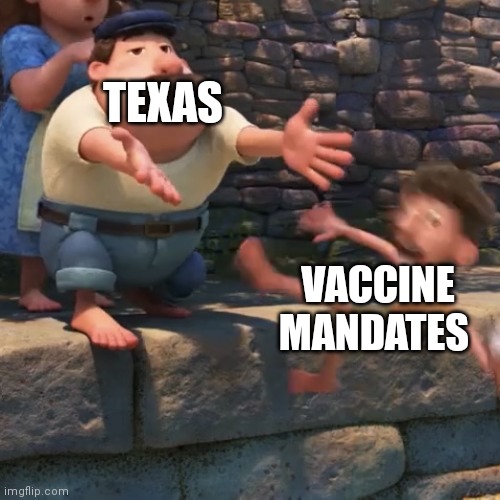 Bruh | TEXAS; VACCINE MANDATES | image tagged in man throws child into water,memes,funny,funny memes,yeet,oh wow are you actually reading these tags | made w/ Imgflip meme maker