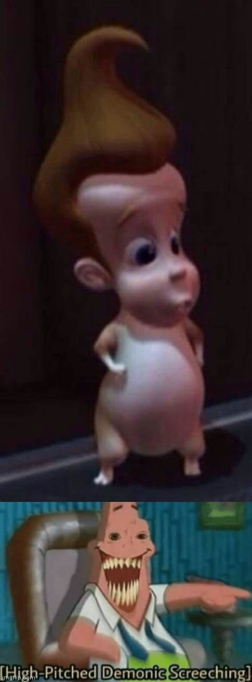 image tagged in jimmy neutron hampter,high-pitched demonic screeching | made w/ Imgflip meme maker