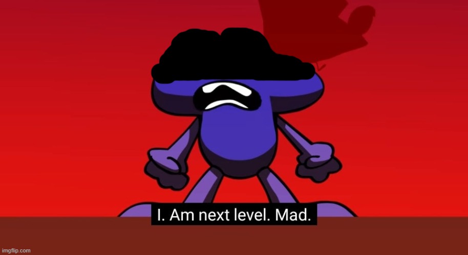 BFB I am next level mad | image tagged in bfb i am next level mad | made w/ Imgflip meme maker