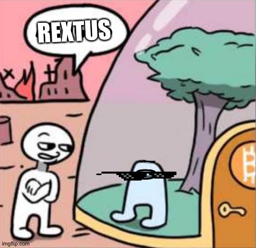 REXTUS | REXTUS | image tagged in amogus | made w/ Imgflip meme maker