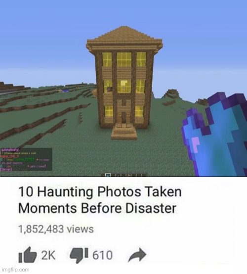 haunting.jpg | image tagged in memes,minecraft | made w/ Imgflip meme maker