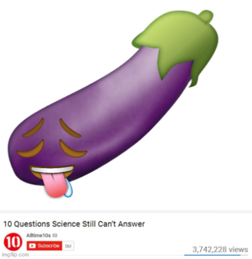 funni | image tagged in questions that science cant answer,cursed emoji | made w/ Imgflip meme maker