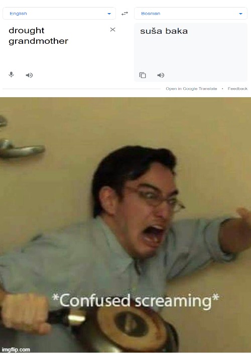 confused screaming | image tagged in confused screaming | made w/ Imgflip meme maker