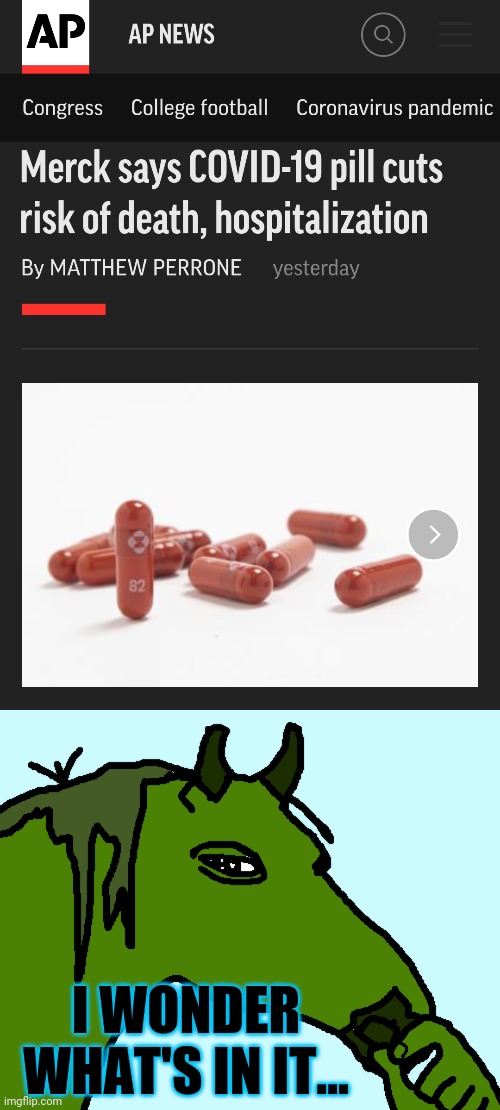 get red-pilled | I WONDER WHAT'S IN IT... | image tagged in coronavirus,big pharma | made w/ Imgflip meme maker