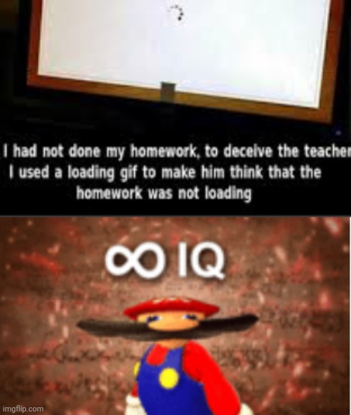 Way to get out of homework on online classes | image tagged in infinite iq,sometimes my genius is it's almost frightening,meme man smort,online school,kids | made w/ Imgflip meme maker