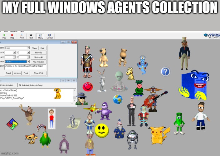 you like it is in windows 10 | MY FULL WINDOWS AGENTS COLLECTION | image tagged in windows,windows 10 | made w/ Imgflip meme maker