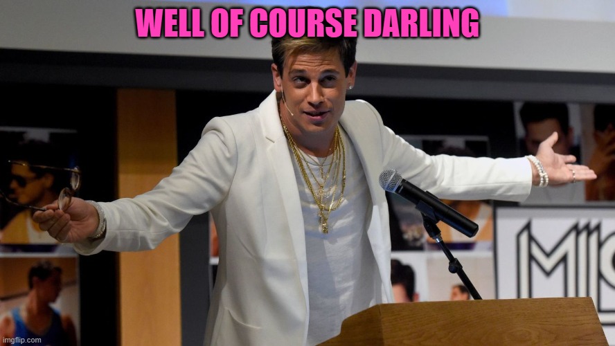 WELL OF COURSE DARLING | made w/ Imgflip meme maker