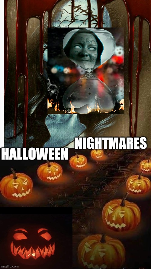 Halloween  Nightmares | NIGHTMARES; HALLOWEEN | image tagged in halloween | made w/ Imgflip meme maker