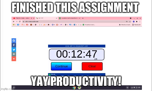 FINISHED THIS ASSIGNMENT; YAY PRODUCTIVITY! | made w/ Imgflip meme maker